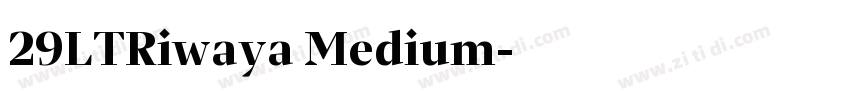 29LTRiwaya Medium字体转换
